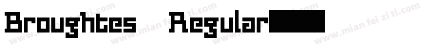 Broughtes Regular字体转换